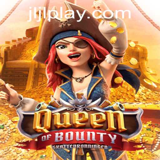 Experience the Thrills of QueenofBounty: A Journey into the World of Pirates